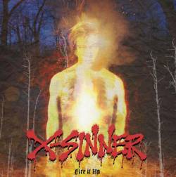 X-Sinner : Fire It Up